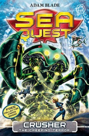 Sea Quest 07 : Crusher the Creeping Terror