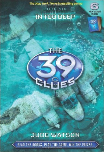The 39 Clues - 6 In Too Deep