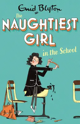Naughtiest Girl In The School: Book 1