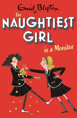 Naughtiest Girl Is A Monitor : Book 3