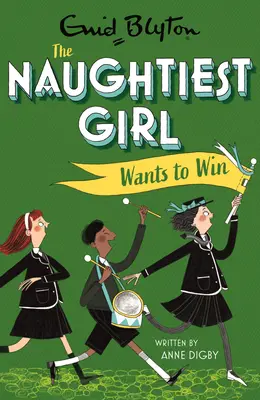 Naughtiest Girl Wants To Win: Book 9