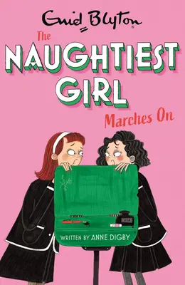 Naughtiest Girl Marches On: Book 10