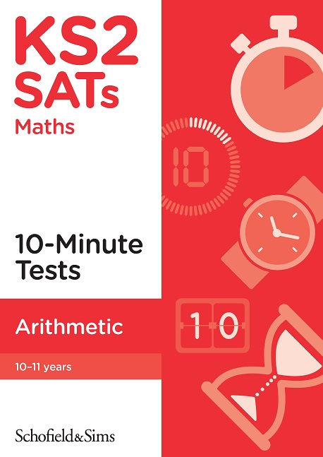 KS2 SATs Maths 10-Minute Tests Arithmetic