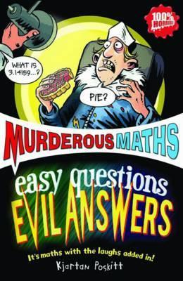 """Easy Questions, Evil Answers (Murderous Maths)"""
