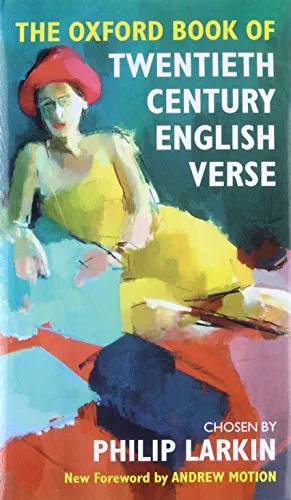 The Oxford Book of Twentieth Century English Verse