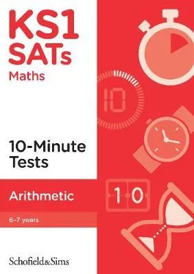 KS1 SATs Maths 10-Minute Tests Arithmetic 