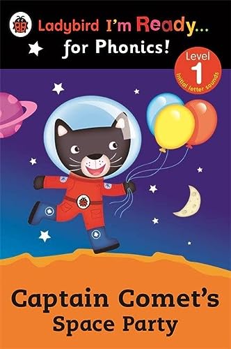 Captain Comet's Space Party Ladybird I'm Ready for Phonics: Level 1