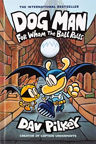 Dog Man: For Whom the Ball Rolls