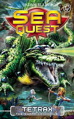 SEA QUEST book 9TETRAX THE SWAMP CROCODILE