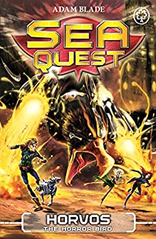 Sea Quest: Horvos the Horror Bird: Book 15