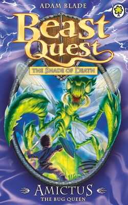 BEAST QUEST series 5 book 6: AMICTUS The Bug Queen