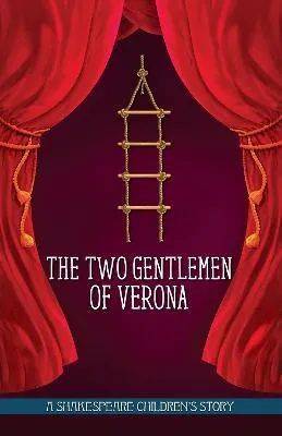 The Two Gentlemen of Verona (20 Shakespeare Children's Stories)