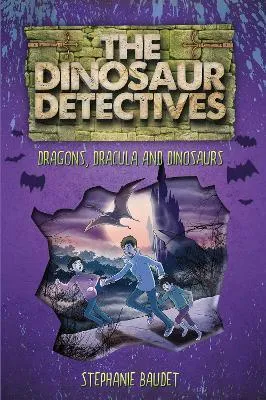 "The Dinosaur Detectives, In Dracula, Dragons And Dinosaurs"