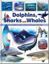 Encyclopedia of Dolphins, Sharks and Whales