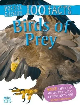 POCKET EDITION 100 FACTS BIRDS OF PREY