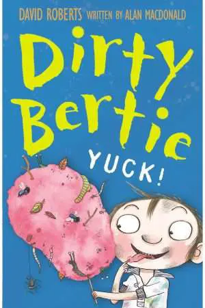 Dirty Bertie: Yuck!