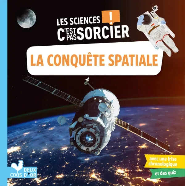 LessciencesC'estpassorcier-Laconquêtespatiale