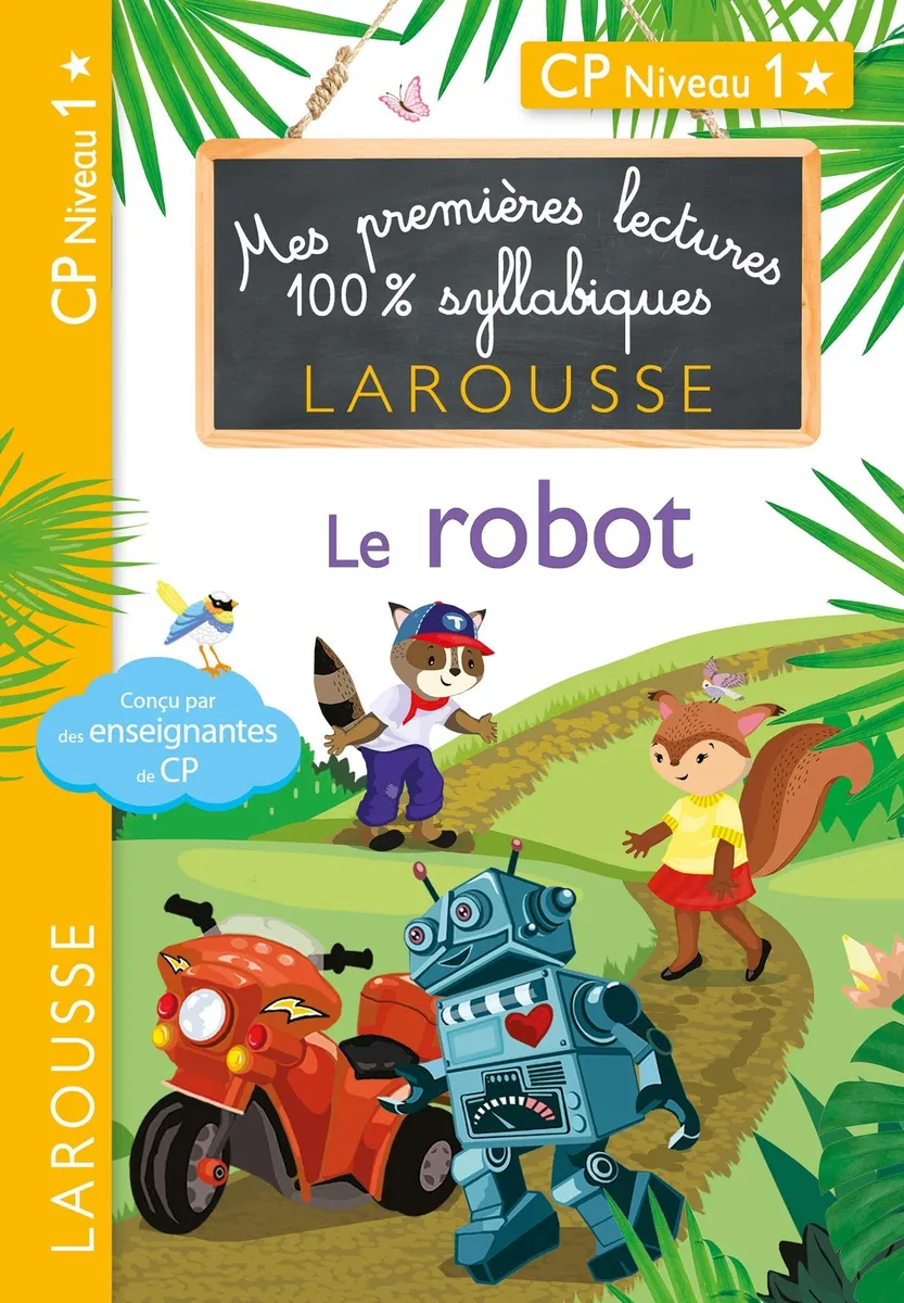 Premières lectures 100 % syllabiques larousse - Le robot