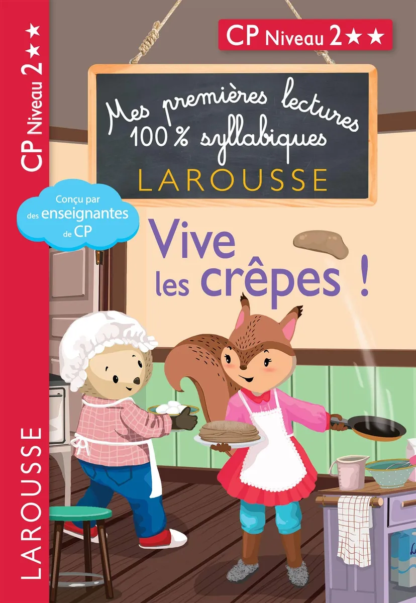 Mes premières lectures 100 % syllabiques Niveau 2 - Vive les crêpes !!!
