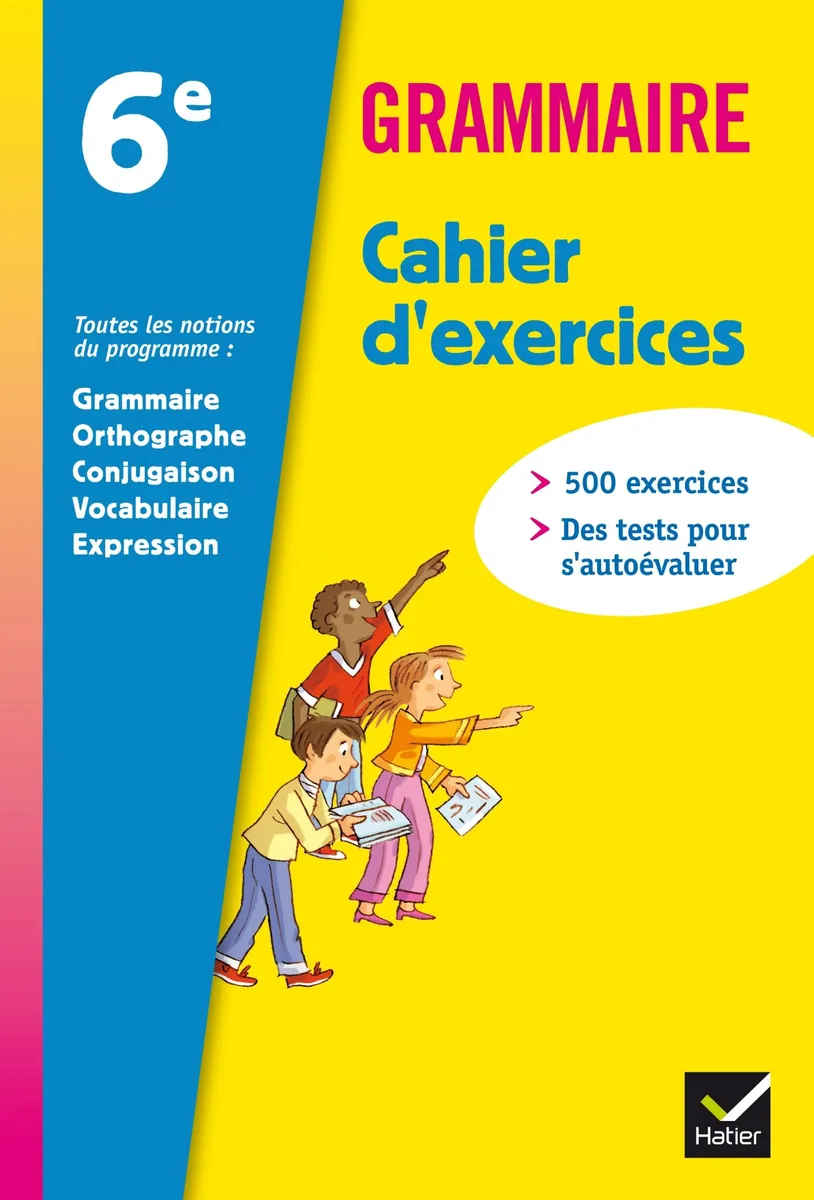 GRAMMAIRE 6E ÉD 2011 - CAHIER D'EXERCICES