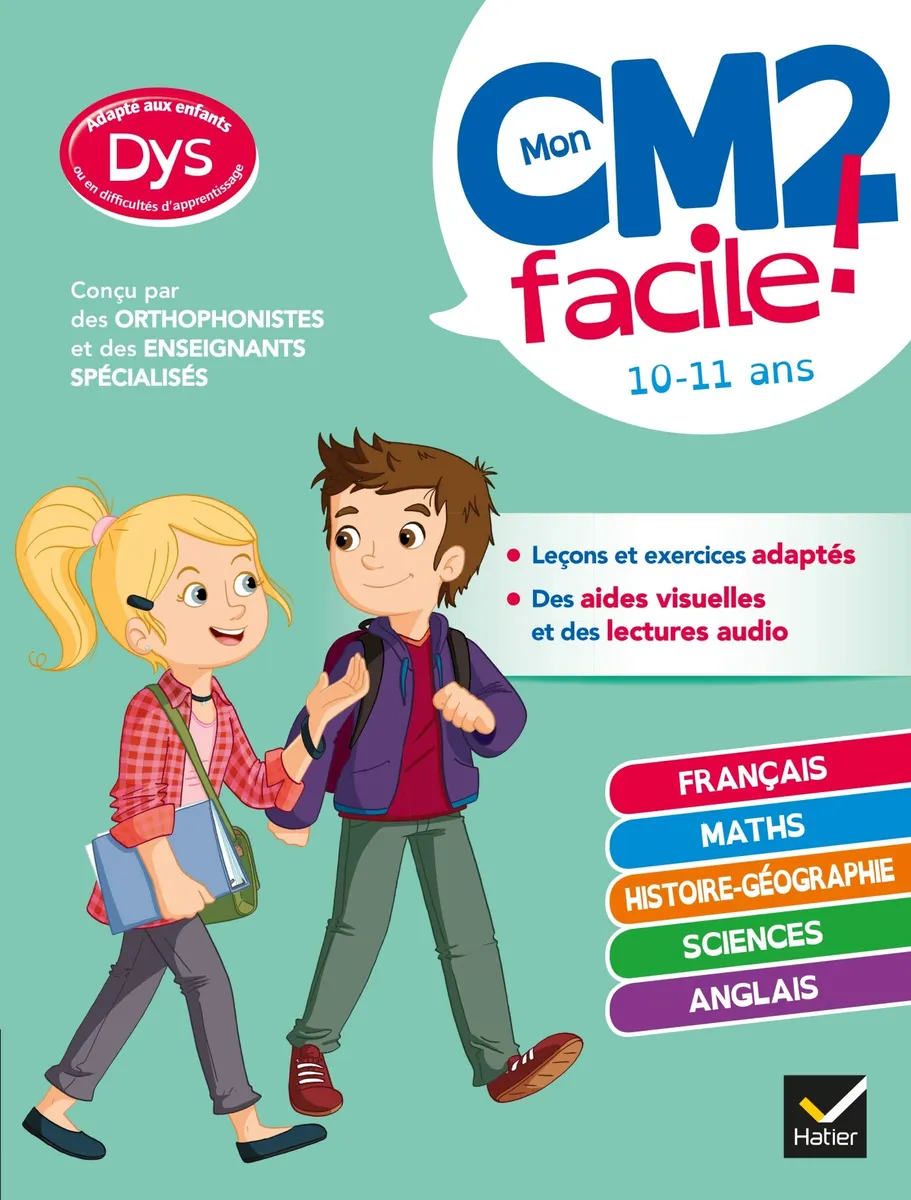 MON CM2 FACILE ! ADAPTÉ AUX ENFANTS DYS OU EN DIFFICULTÉ D'APPRENTISSAGE