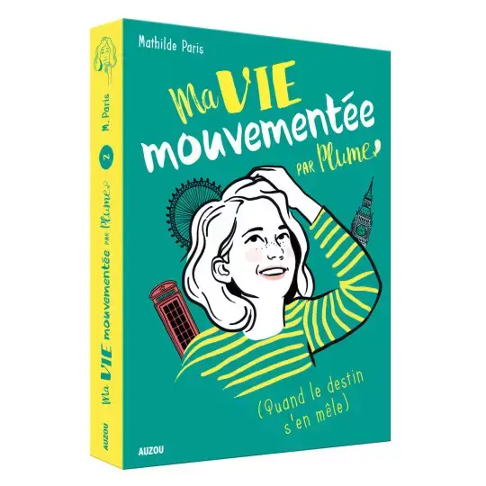 MA VIE MOUVEMENTÉE PAR PLUME - QUAND LE DESTIN S'EN MÊLE