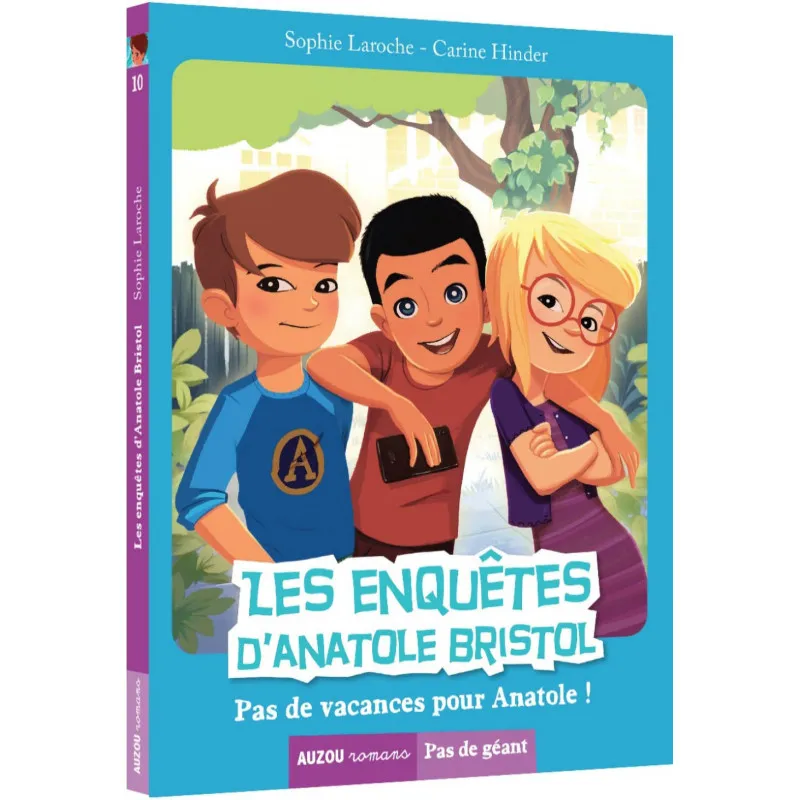 Tome 10 : Pas de vacances pour Anatole !