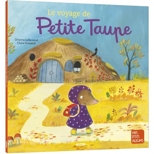 Le voyage de Petite Taupe
