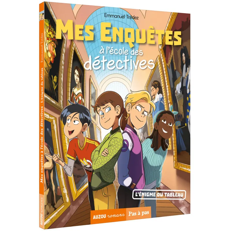 Mes enquêtes à l'école des détectives - Tome 3 : L'énigme du tableau