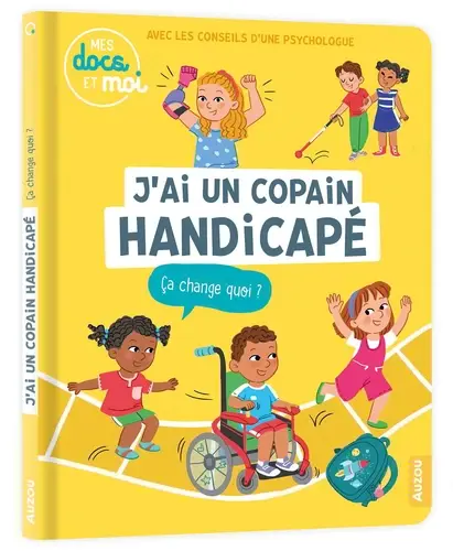 J'AI UN COPAIN HANDICAPÉ, ÇA CHANGE QUOI?