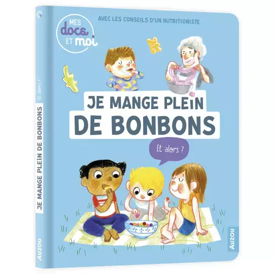 JE MANGE PLEIN DE BONBONS... ET ALORS?