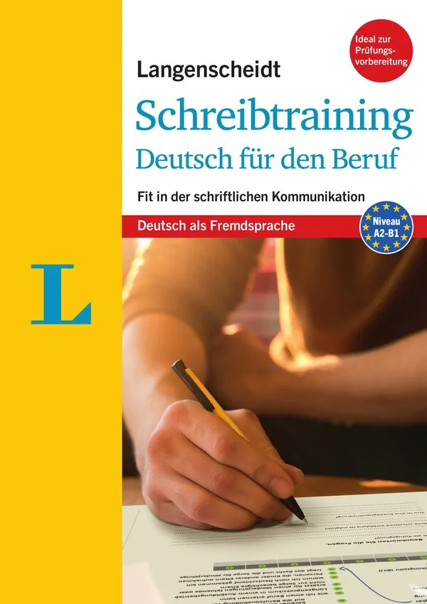 Langenscheidt Schreibtraining Deutsch für den Beruf - Deutsch als Fremdsprache