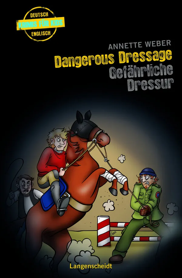 Krimis für Kids - Dangerous Dressage - Gefährliche Dressur