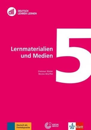 DLL 05: Lernmaterialien und Medien