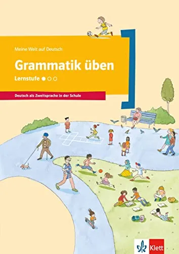 "Meine Welt auf Deutsch, Grammatik üben, Lernstufe 1"
