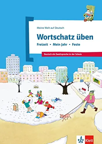 "Wortschatz üben - Freizeit, mein Jahr, Feste"