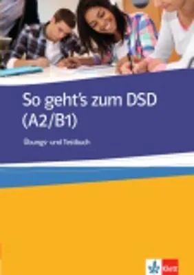 "So geht's zum DSD I, Übgs.+Testb."