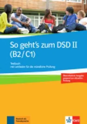 "So geht's z. DSD II, Testbuch / Leifaden mündl. Pr. - neue Ausgabe"