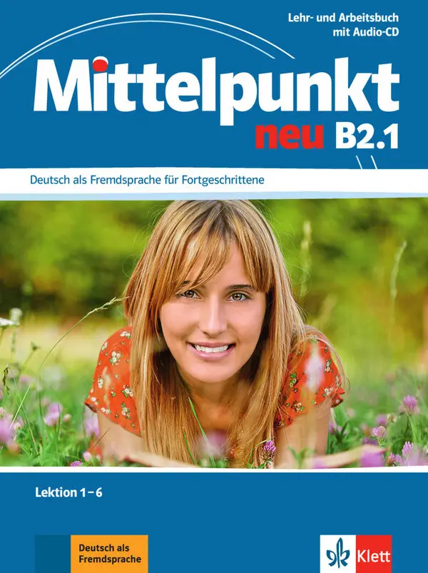 "Mittelpunkt NEU B2.1, Lehr-/Arbeitsbuch+CD z. Arbeitsbuch"