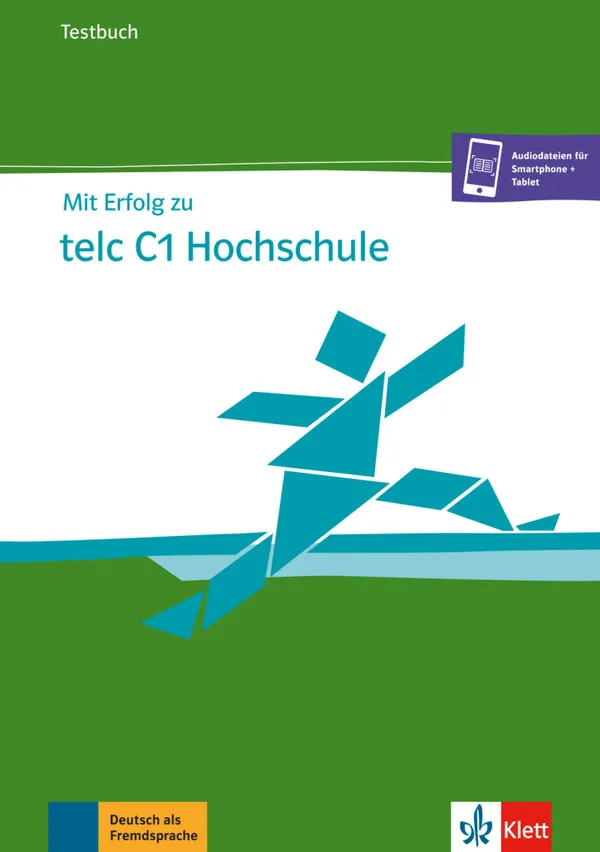 Mit Erfolg zu telc C1 Hochschule - Testbuch.