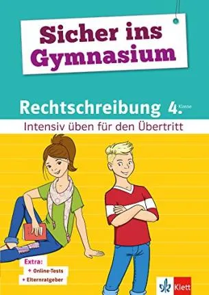 Klett Sicher ins Gymnasium Rechtschreibung 4. Klasse
Intensiv üben für den Übertritt