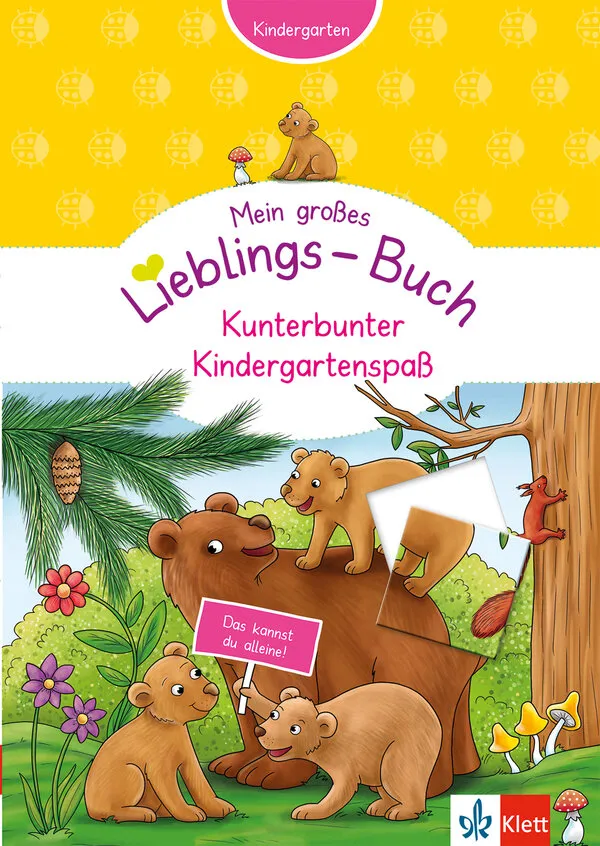 Mein großes Lieblings-Buch Kunterbunter Kindergartenspaß