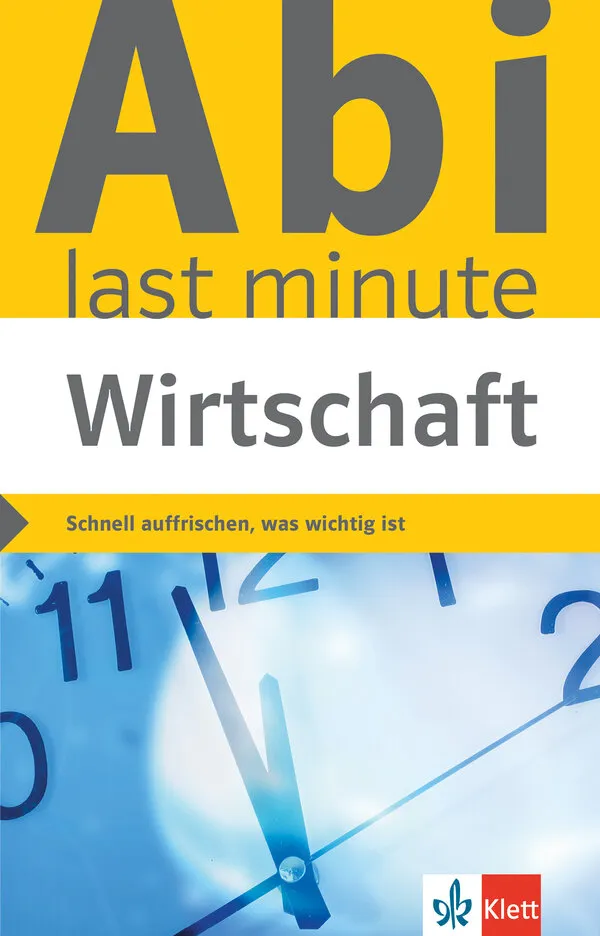 """Abi last minute Wirtschaft: Schnell auffrischen, was wichtig ist"""