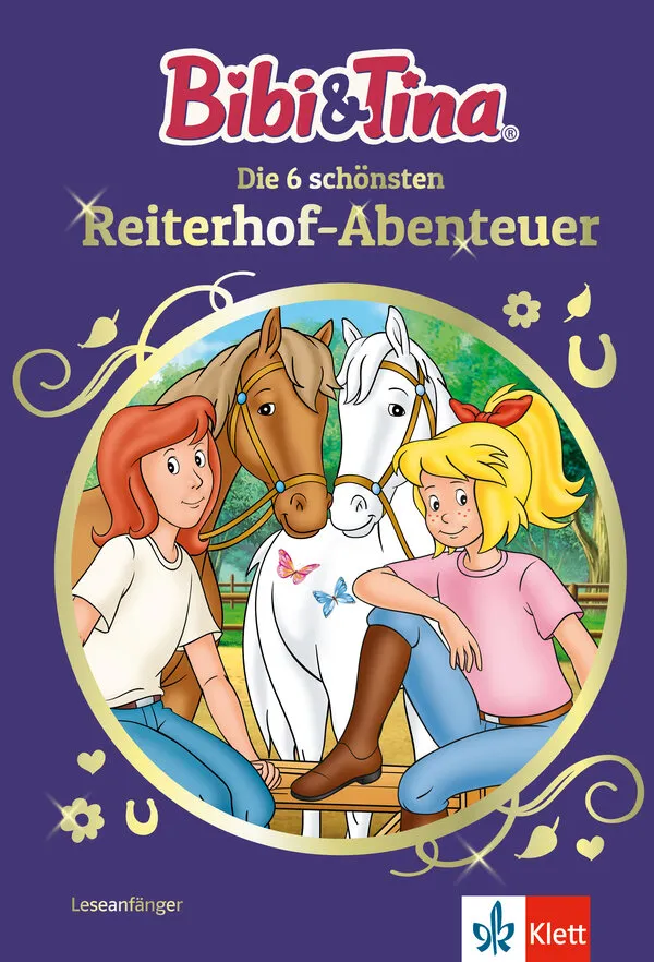 """Bibi & Tina: Die 6 schönsten Reiterhof-Abenteuer - Leseanfänger 1. Klasse, ab 6 Jahren"""