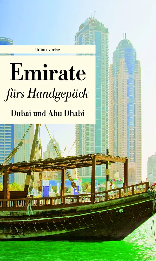 Emirate fürs Handgepäck  - Dubai und Abu Dhabi