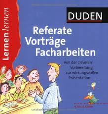 Lernen lernen - Referate, Vorträge, Facharbeiten 9. Klasse bis Abitur
