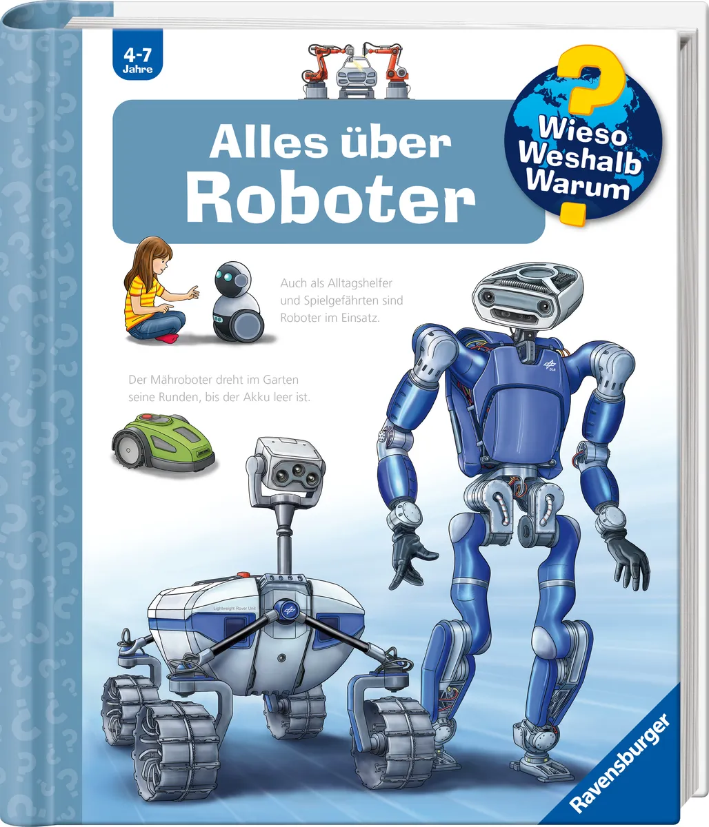 """Wieso? Weshalb? Warum?, Band 47: Alles über Roboter"""