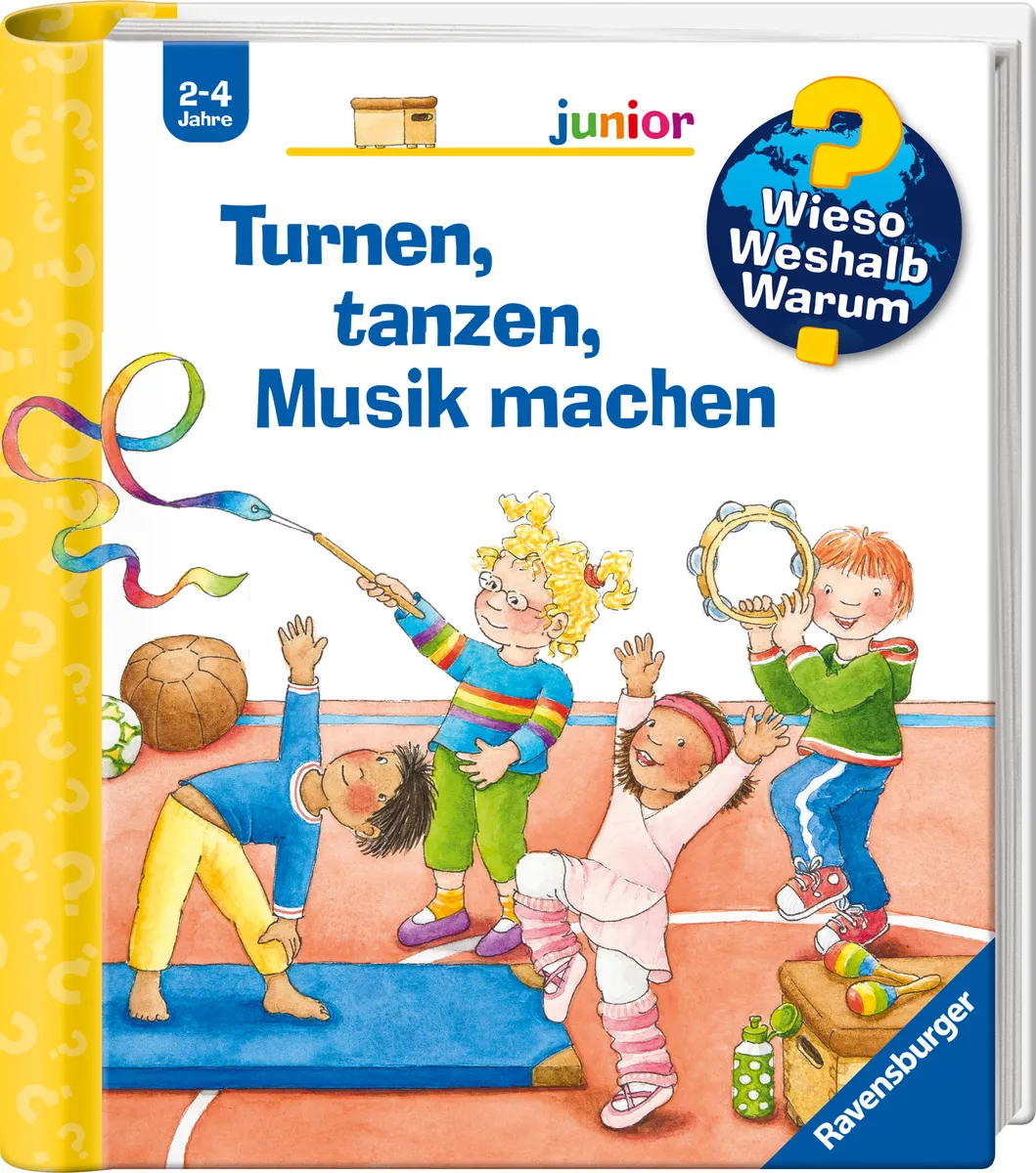 Wieso? Weshalb? Warum? junior, Band 71: Turnen, tanzen, Musik machen