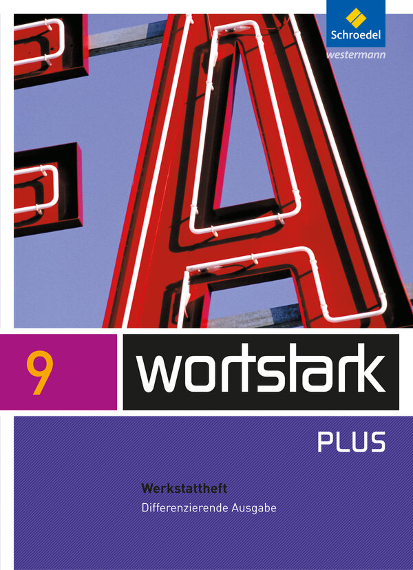 wortstark Differenzierende. 9.Kl.Werkstattheft