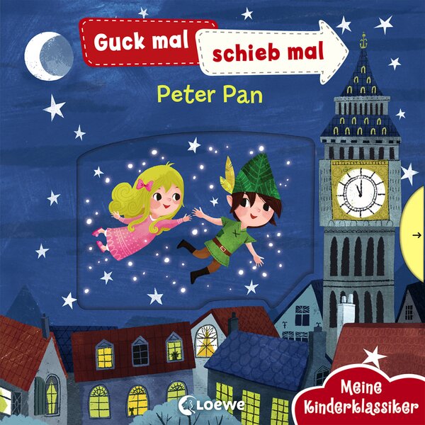 Guck mal, schieb mal! Meine Kinderklassiker - Peter Pan